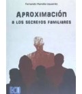 APROXIMACION A LOS SECRETOS FAMILIARES