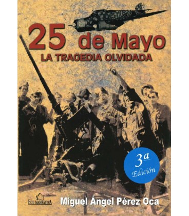 25 DE MAYO LA TRAGEDIA OLVIDADA 3 ED