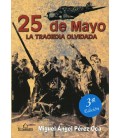 25 DE MAYO LA TRAGEDIA OLVIDADA 3 ED