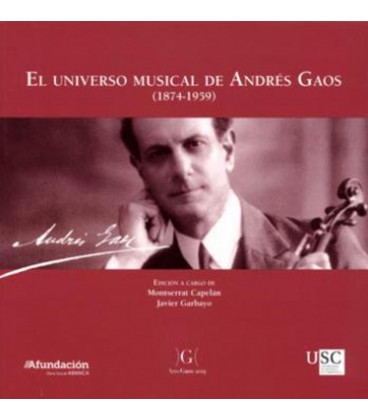 UNIVERSO MUSICAL DE ANDRES GAOS (1874 1959)