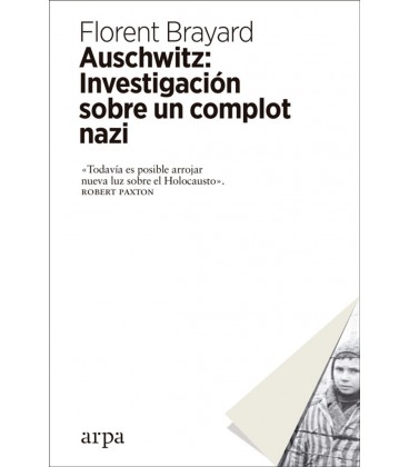 AUSCHWITZ INVESTIGACION SOBRE UN COMPLOT NAZI