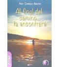 AL FINAL DEL CAMINO... TE ENCONTRARE