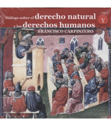 DIALOGO SOBRE EL DERECHO NATURAL Y LOS DERECHOS HUMANOS