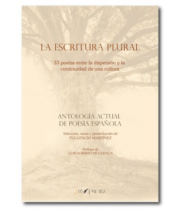 ESCRITURA PLURAL 33 POETAS ENTRE LA DISPERSION Y LA CONTINUIDAD DE UN