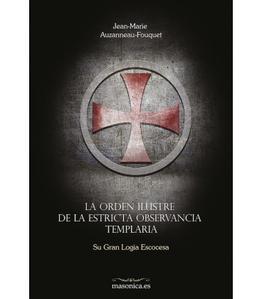 ORDEN ILUSTRE DE LA ESTRICTA OBSERVANCIA TEMPLARIA