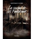CIUDAD DE LOS FANTASMAS
