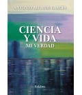 CIENCIA Y VIDA. MI VERDAD