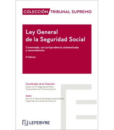 LEY GENERAL DE LA SEGURIDAD SOCIAL COMENTADA TRIBUNAL SUPREMO