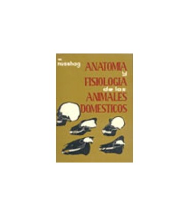 ANATOMIA Y FISIOLOGIA DE LOS ANIMALES DOMESTICOS