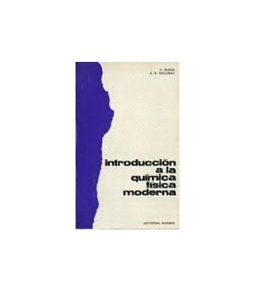 INTRODUCCION A LA QUIMICA FISICA MODERNA