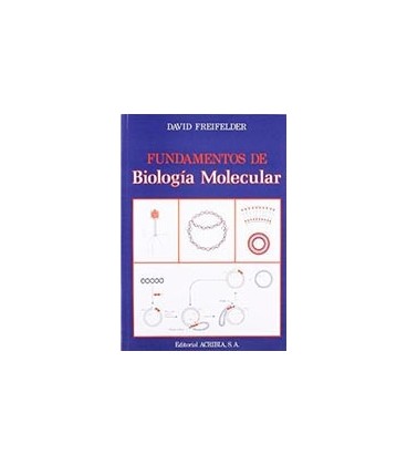 FUNDAMENTOS DE BIOLOGIA MOLECULAR