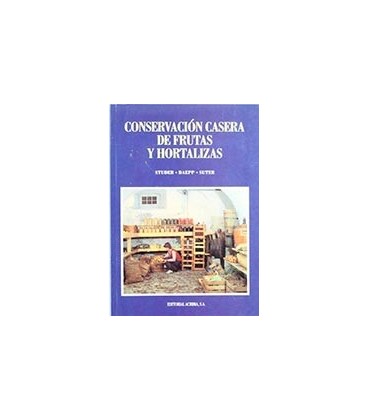 CONSERVACION CASERA DE FRUTAS Y HORTALIZAS