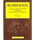 ALIMENTOS LO QUE CONVIENE SABER PARA UNA ALIMENTACION