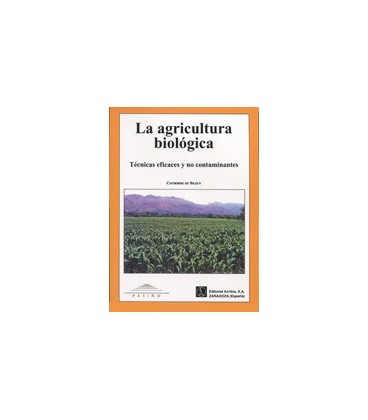 AGRICULTURA BIOLOGICA TECNICAS EFICACES
