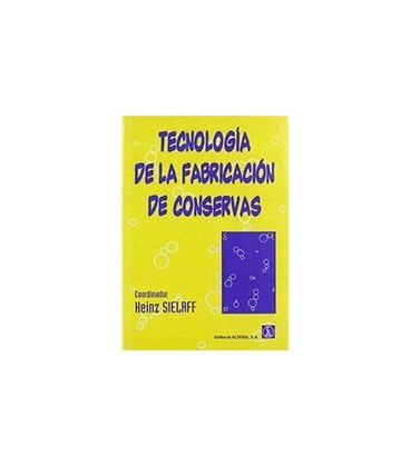 TECNOLOGIA DE LA FABRICACION DE CONSERVA