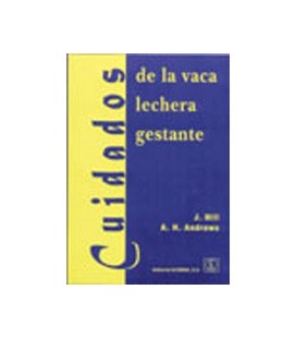 CUIDADOS DE LA VACA LECHERA GESTANTE