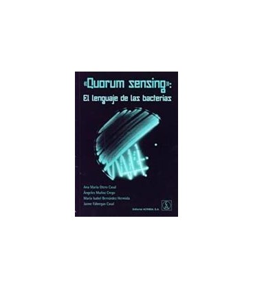 QUORUM SENSING EL LENGUAJE DE LAS BACTERIAS