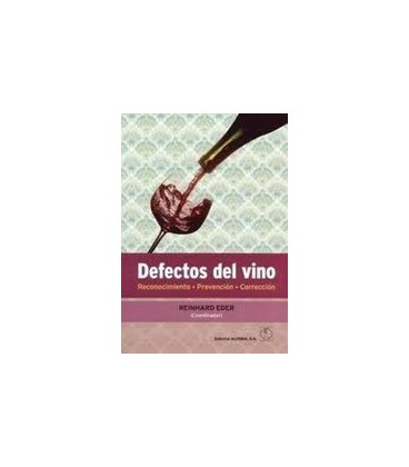 DEFECTOS DEL VINO (RECONOCIMIENTO PREVENCION CORRECCION)