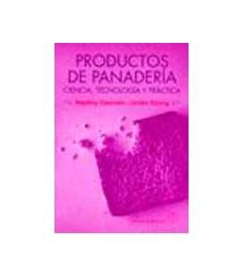 PRODUCTOS DE PANADERIA CIENCIA Y TECNOLOGIA