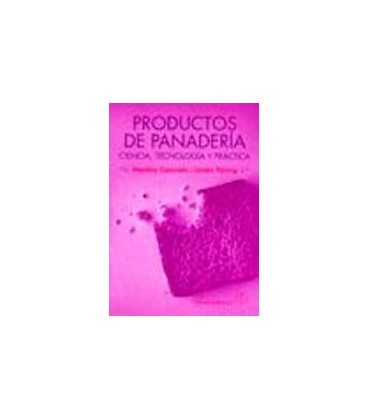 PRODUCTOS DE PANADERIA CIENCIA Y TECNOLOGIA