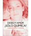 DESEO Y AMOR SOLO QUIMICA (ED 2009)