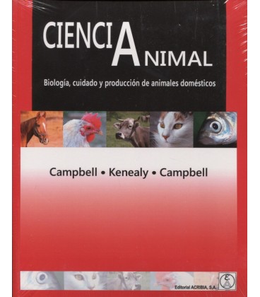 CIENCIA ANIMAL BIOLOGIA CUIDADO Y PRODUCCION DE ANIMALES DOMESTICOS