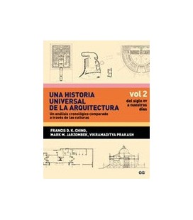 UNA HISTORIA UNIVERSAL DE LA ARQUITECTURA 02 SIGLO XV A NUESTROS DIAS