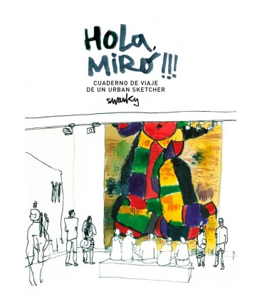 HOLA MIRO! CUADERNO DE VIAJE DE UN URBAN SKETCHER
