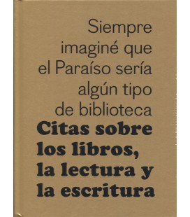 CITAS SOBRE LOS LIBROS LA LECTURA Y LA ESCRITURA
