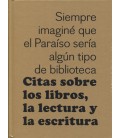 CITAS SOBRE LOS LIBROS LA LECTURA Y LA ESCRITURA