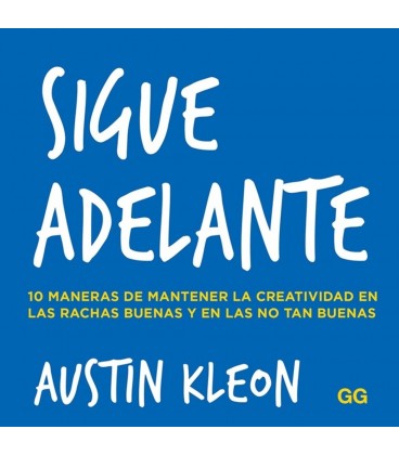 SIGUE ADELANTE 10 MANERAS DE MANTENER LA CREATIVIDAD