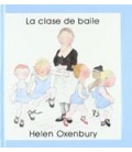 CLASE DE BAILE (COLECCION MIS PRIMEROS LIBROS DE IMAGENES )