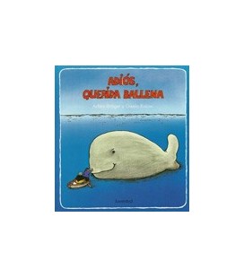 ADIOS QUERIDA BALLENA