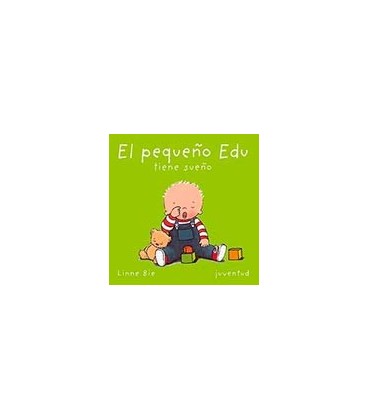 PEQUEÑO EDU TIENE SUEÑO