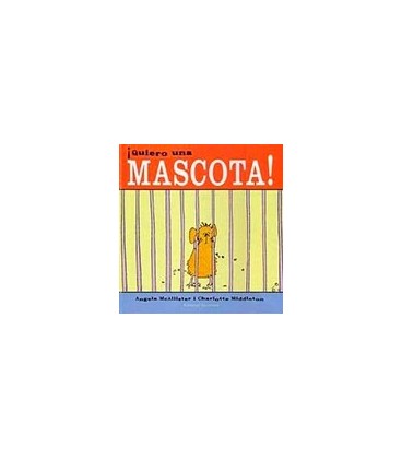QUIERO UNA MASCOTA