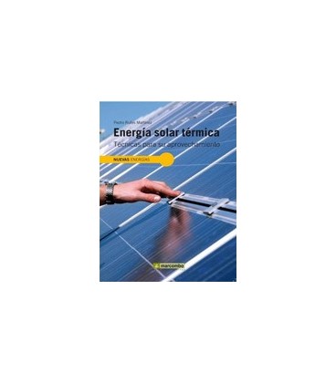 ENERGIA SOLAR TERMICA TECNICAS PARA SU APROVECHAMIENTO