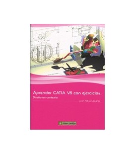 APRENDER CATIA V5 CON EJERCICIOS DISEÑO EN CONTEXTO