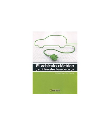 VEHICULO ELECTRICO Y SU INFRAESTRUCTURA DE CARGA