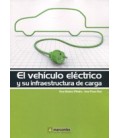 VEHICULO ELECTRICO Y SU INFRAESTRUCTURA DE CARGA