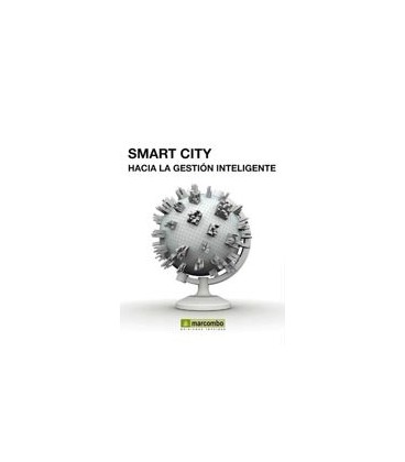 SMART CITY (HACIA LA GESTION INTELIGENTE)