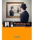 APRENDER PHOTOSHOP CC CON 100 EJERCICIOS PRACTICOS