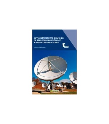 INFRAESTRUCTURAS COMUNES DE TELECOMUNICACION Y RADIOCOMUNICACIONES