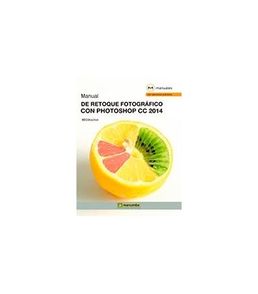 MANUAL DE RETOQUE FOTOGRAFICO CON PHOTOSHOP CC 2014