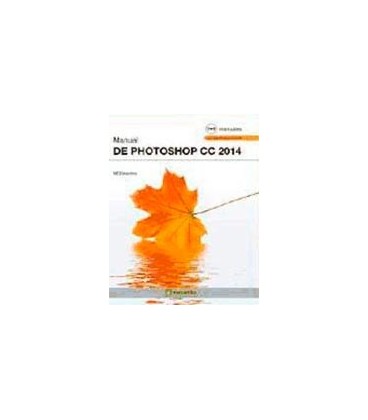 MANUAL DE PHOTOSHOP CC 2014 CON EJERCICIOS PRACTICOS