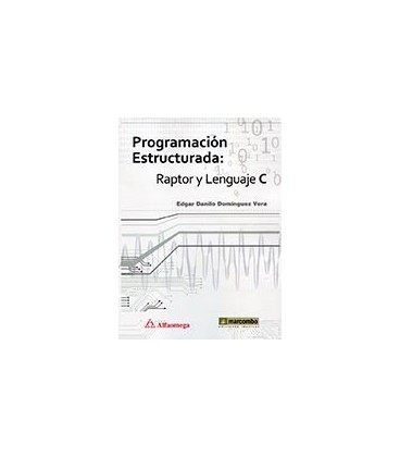 PROGRAMACION ESTRUCTURADA RAPTOR Y LENGUAJE C