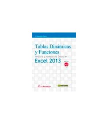 TABLAS DINAMICAS Y FUNCIONES ANALISIS Y MANEJO DE DATOS EN EXCEL 2013