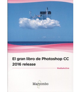 GRAN LIBRO DE PHOTOSHOP CC 2016 RELEASE
