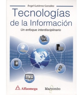 TECNOLOGIAS DE LA INFORMACION UN ENFOQUE INTERDISCIPLINARIO
