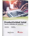 PRODUCTIVIDAD TOTAL TEORIA Y METODOS DE MEDICION