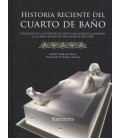 HISTORIA RECIENTE DEL CUARTO DE BAÑO